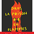 Dans la prison en flammes : un roman décalé et percutant sur l'univers carcéral aux usa