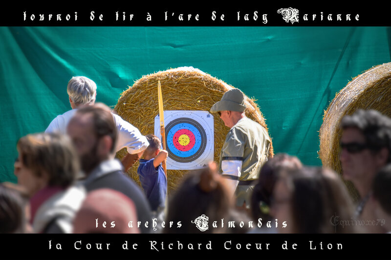 tournoi de tir à l'arc de lady Marianne à la cour du roi Richard Coeur de Lion Château de Talmont