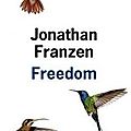 Freedom, de jonathan franzen (2011)