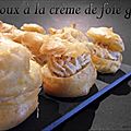 Choux a la crème de foie gras
