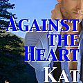 Against the heart ~~ kat martin