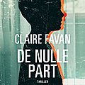 De nulle part de claire favan