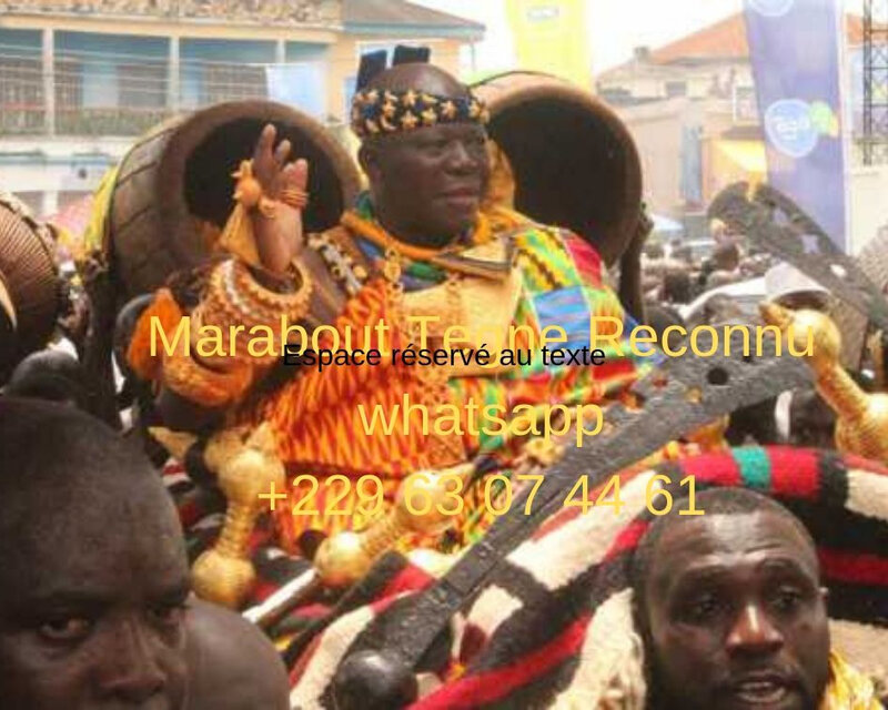 Marabout Tegne Reconnu whatsapp +229 63 07 44 61
