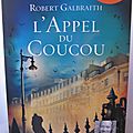 L'appel du coucou, par robert galbraith