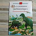 Les animaux préhistoriques, questions-réponses 6/9 ans, nathan 1993