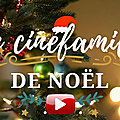 Cinefamille de noel: 2 films pour la famille avant les fêtes - 17 décembre 2022