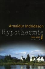 Hypothermie - Arnaldur Indridasson-Liliba
