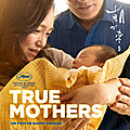 True mothers : le beau film humaniste de naomi kawaze 