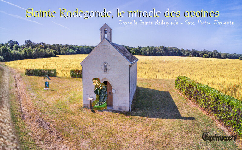 Chapelle Sainte Radégonde, le miracle des avoines - Saix Poitou Charente