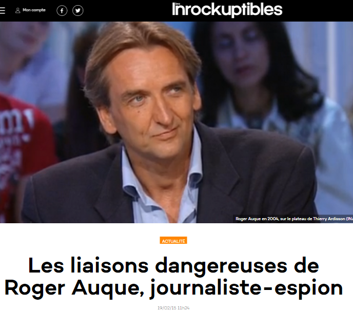 2019-12-27 18_40_50-Les liaisons dangereuses de Roger Auque, journaliste-espion - Les Inrocks - Oper