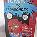 Oliver et les îles vagabondes, par philip reeve et sarah mcintyre