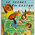 Livre collection ... le secret du castor (1963) * petit livre d'argent 
