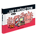 La Vie de la rédaction