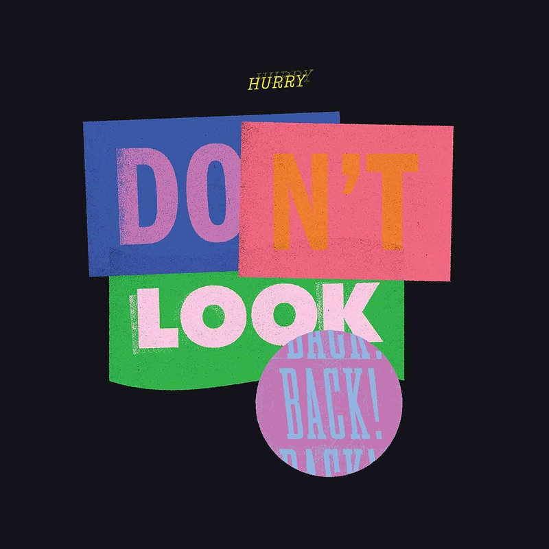 Hurry - Don't Look Back