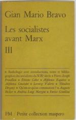 Gian Mario Bravo - Les socialistes avant Marx III