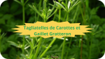 8 GAILLET GRATTERON(3)Tagliatelles de carottes et GG-modified