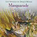 Les annales du disque-monde, tome 18 : masquarade (maskerade) - terry pratchett