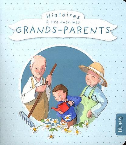 Histoires à lire avec mes grands-parents - La maison de Millie
