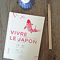 Vivre le japon : un beau livre à offir à tous les fans du pays du soleil levant 
