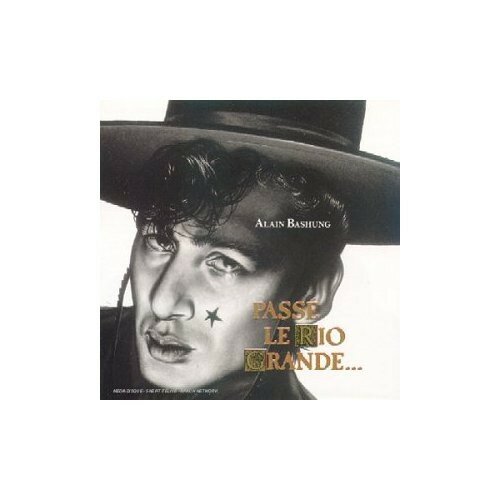 Alain Bashung - Passé le Rio Grande - blog up