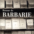 retour de barbarie