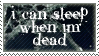 Sleep_When_I__m_Dead_Stamp_by_Pirate_Liz