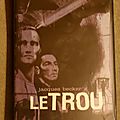 Le trou - jacques becker / valley of love - guillaume nicloux / le monde de nathan - morgan matthews