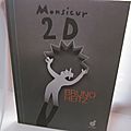 L'histoire du soir #22 : monsieur 2d, par bruno heitz