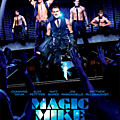 Magic Mike (25 Mars 2013)