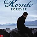 Juliette forever, tome 2 : roméo forever