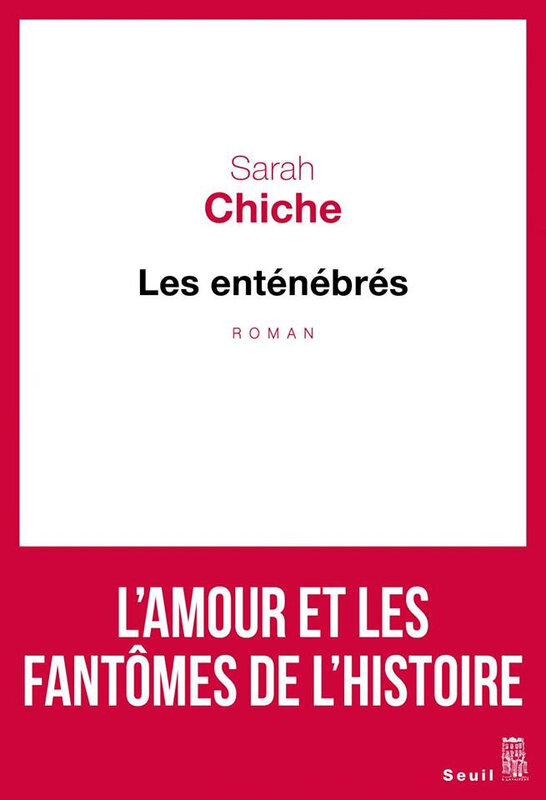 Sarah Chiche - Les enténébrés