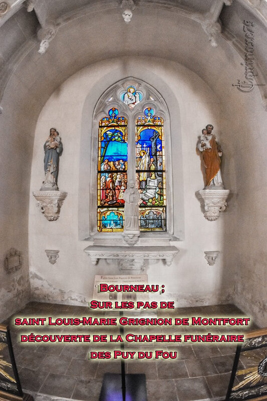 Bourneau ; Sur les pas de saint Louis-Marie Grignion de Montfort – découverte de la Chapelle funéraire des Puy du Fou