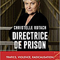 Directrice de prison : christelle rotach nous montre à voir le monde derrière les barreaux !