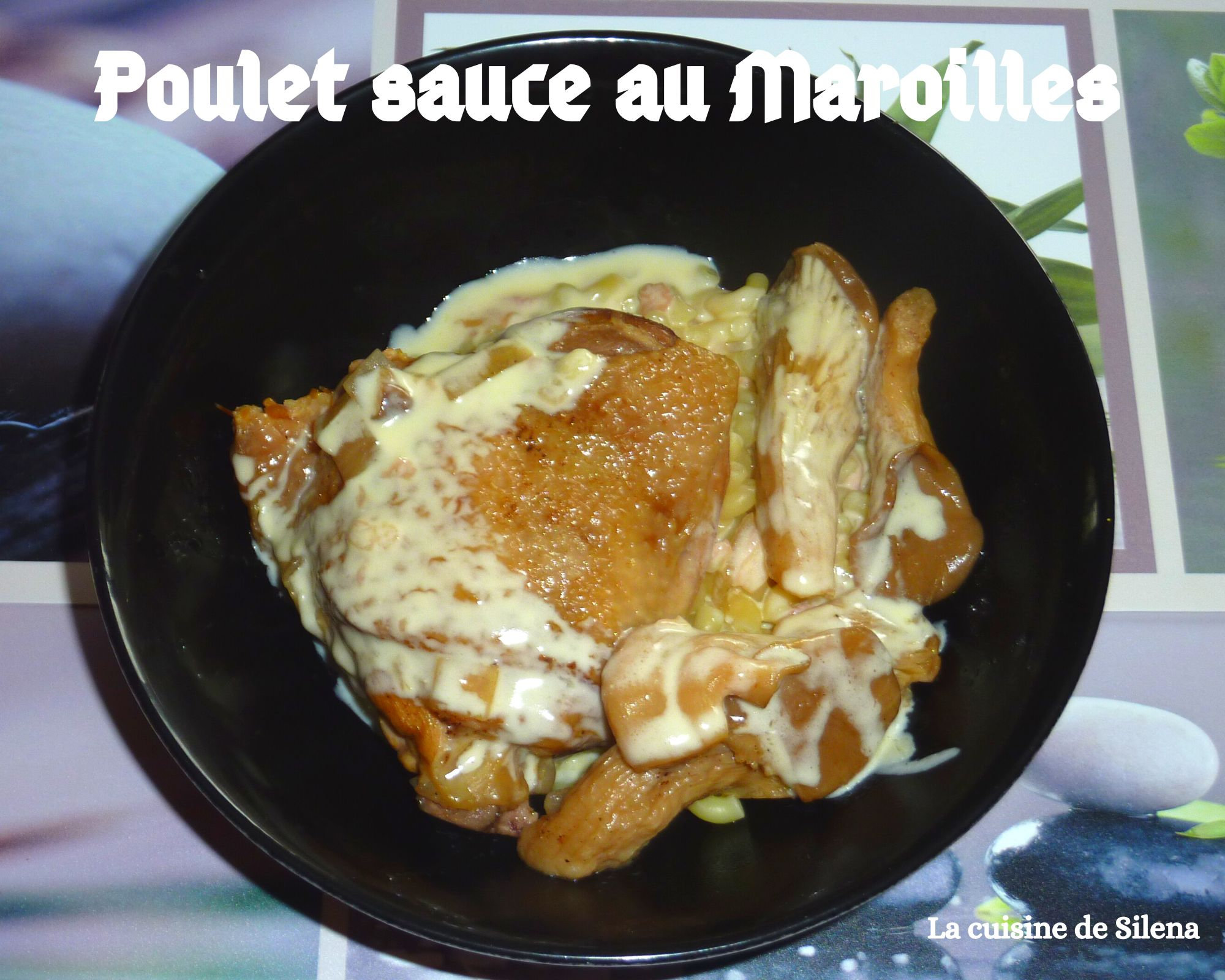 Poulet sauce au Maroilles La cuisine de Silena