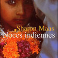 Noces indiennes, sharon maas