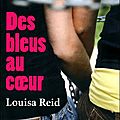 Reid, louisa : des bleus au coeur