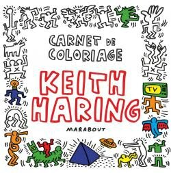 Un Carnet De Coloriage Qui Nous Fait Prendre Pour Keith Haring Baz Art Des Films Des Livres