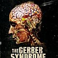 The-Gerber-Syndrome-il-contagio