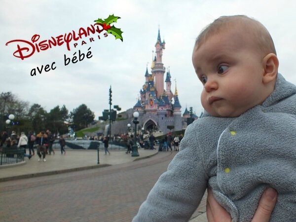1 Disneyland-Paris-Bébé-MamanFlocon-Maman-Flocon