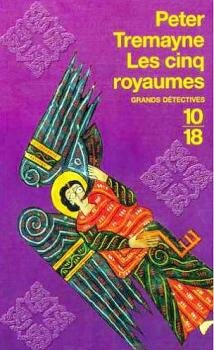 Peter Tremayne Soeur Fidelma Tome 3 Les Cinq Royaume Just One More Page