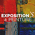 Expositions & Peinture