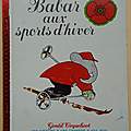 Livre collection ... babar aux sports d'hiver (1976) ** gentil coquelicot **