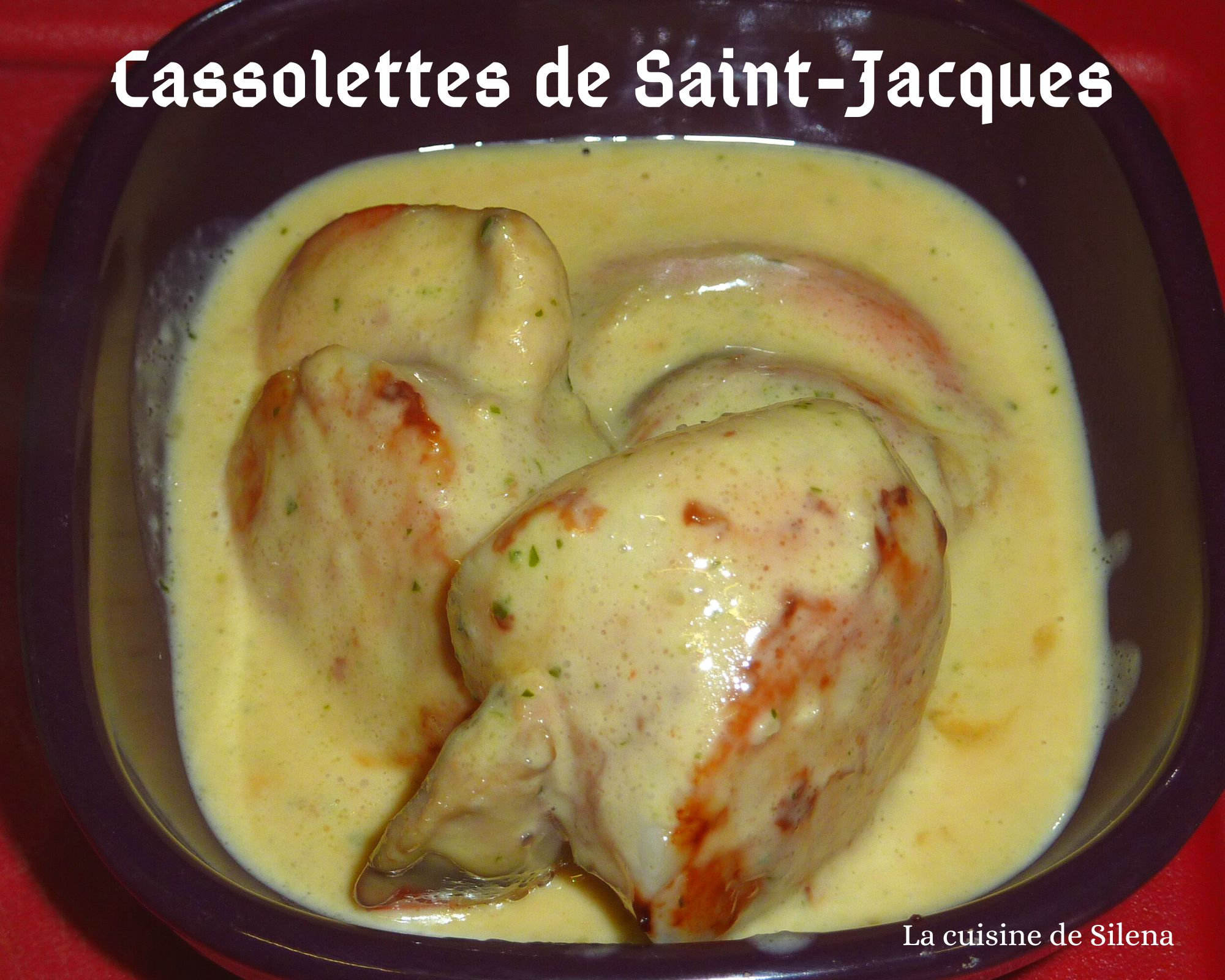 Cassolette De St Jacques Au Beurre D Escargot Cassolette de Saint-Jacques - La cuisine de Silena