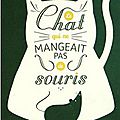 Le chat qui ne mangeait pas de souris - carmen agra deedy et randall wright