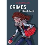 Crimes et jeans slim Luc Blanvillain Lectures de Liliba