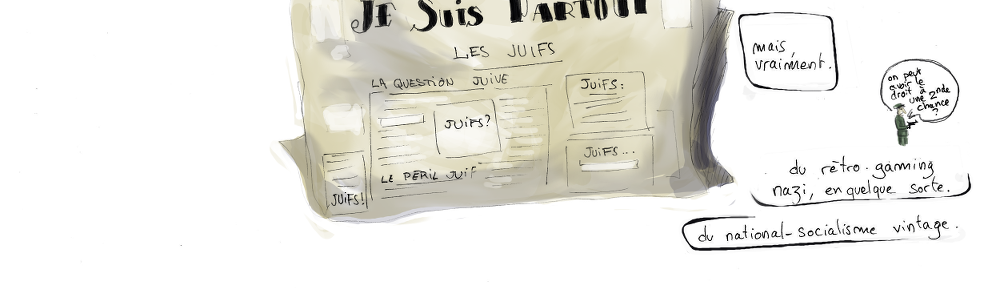 mais pourquoi c'est toujours les nazis qui sont les méchants ? on peut avoir le droit à une deuxième chance ?