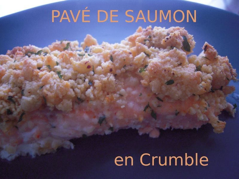 Pave De Saumon En Crumble Flagrants Delices By Tambouillefamily