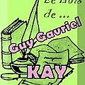 Le mois de... guy gavriel kay (2)
