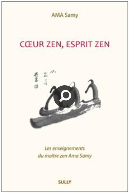 Ama Samy, Coeur zen - esprit zen
