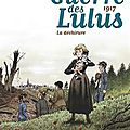 La guerre des lulus, tome 4 : 1917 : la déchirure 